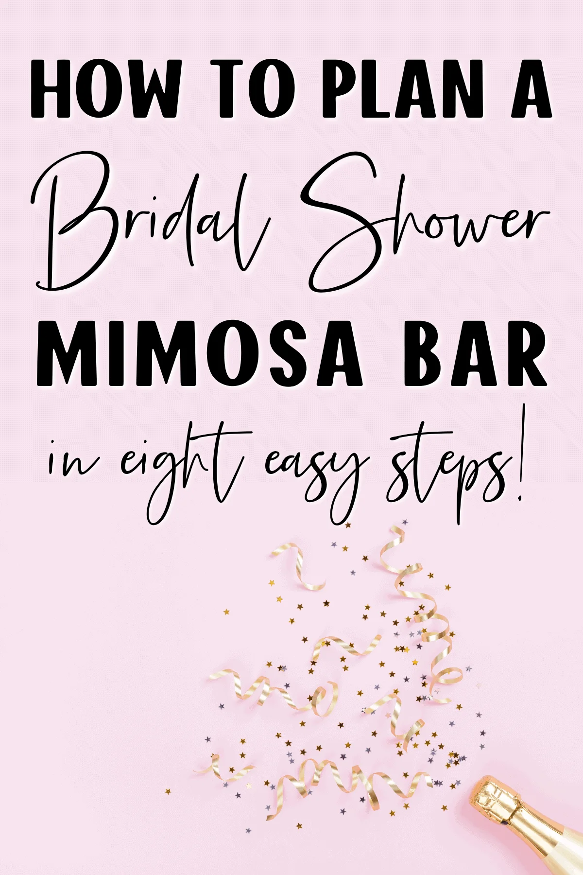 How to Plan the Perfect DIY Mimosa Bar for Your BFF’s Bridal Shower