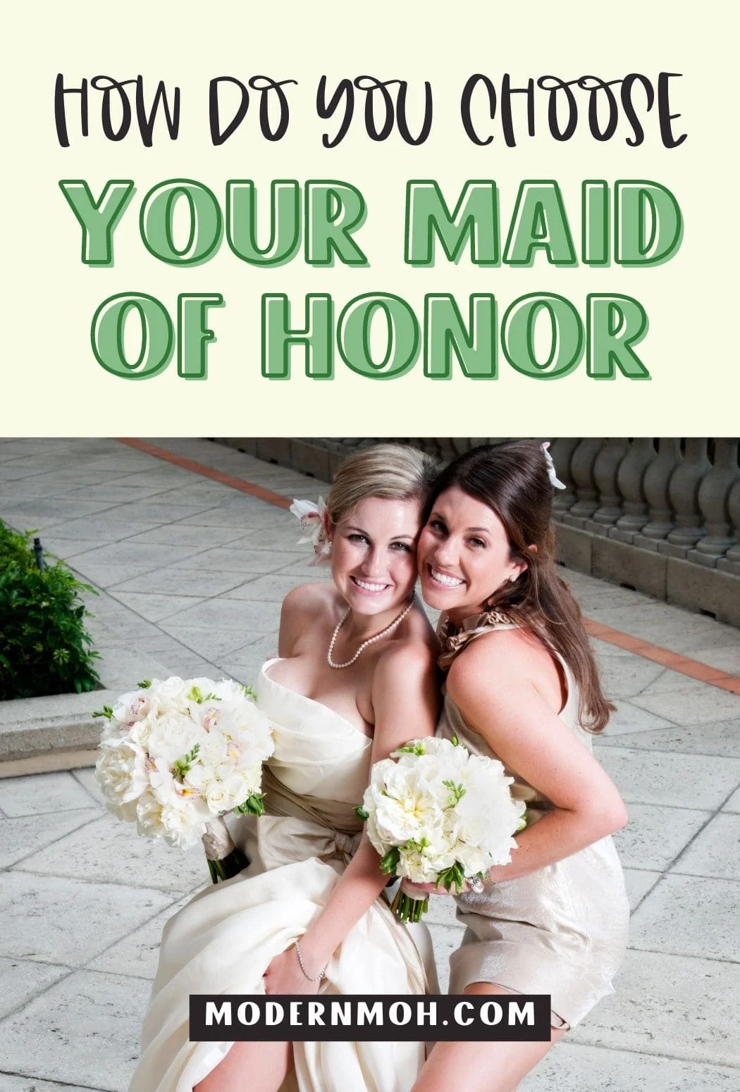 How To Choose A Maid Of Honor: Top Tips and Considerations