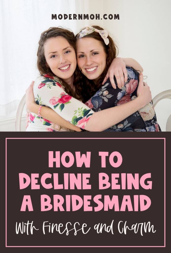 how to decline being a bridesmaid pin