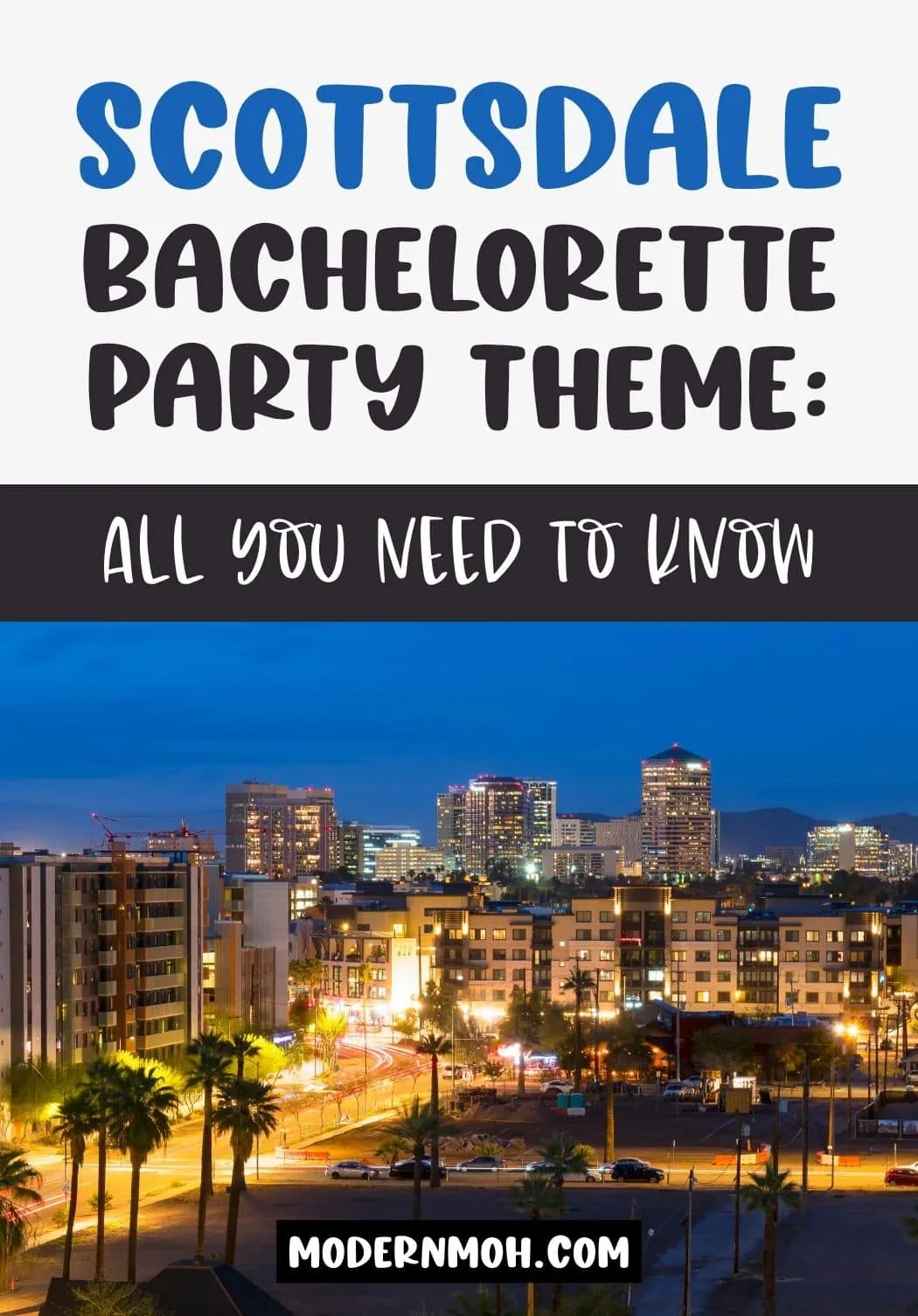 Planning a Bachelorette Party in Scottsdale? We’ve Got Some Ideas!