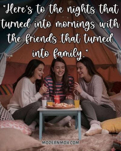 Here's to the nights that turned into mornings with the friends that turned into family.
