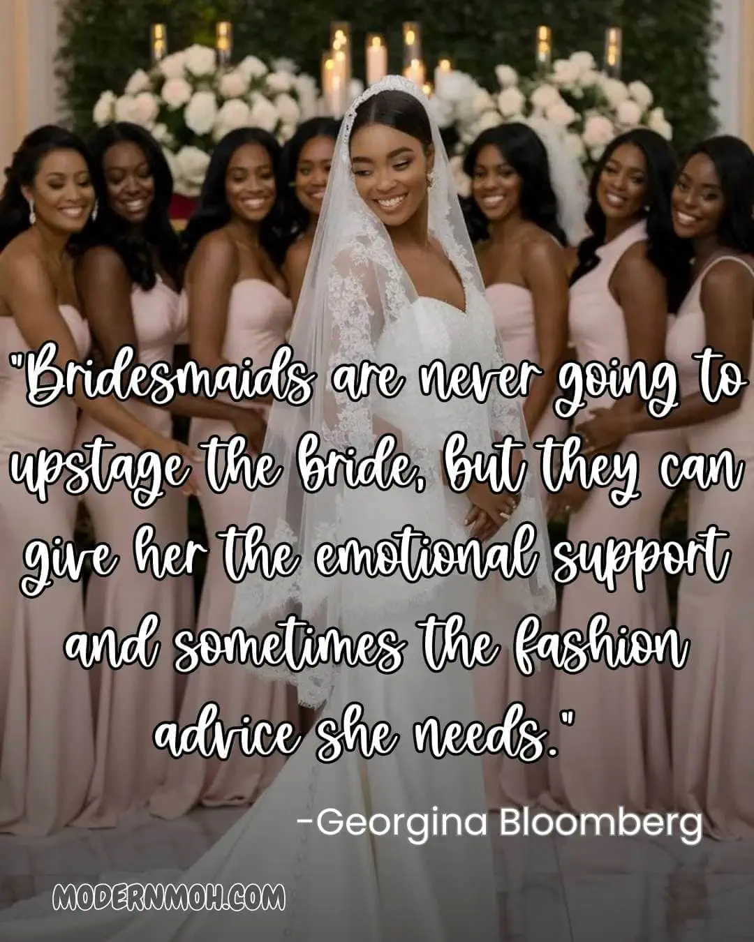 Bridesmaid and Maid of Honor Quotes: The Heart and Soul Behind Every Bride