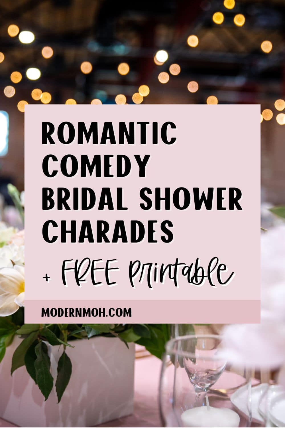 Romantic Comedy Charades: A Fun Bridal Shower Game (+ FREE Printable)