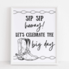 Sip Sip Hooray Western themed sign
