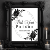 Pick your Poison Gothic themed sign