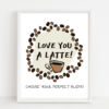 Love you a Latte Coffee