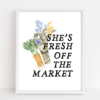 She's Fresh Off the Market