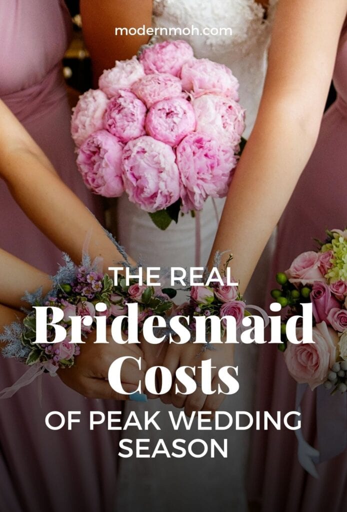 Bridesmaid costs of peak wedding season pin