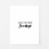 Kiss the Miss Goodbye Print Classic