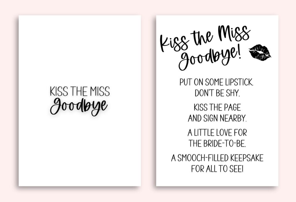 Kiss the Miss Goodbye sign and printable