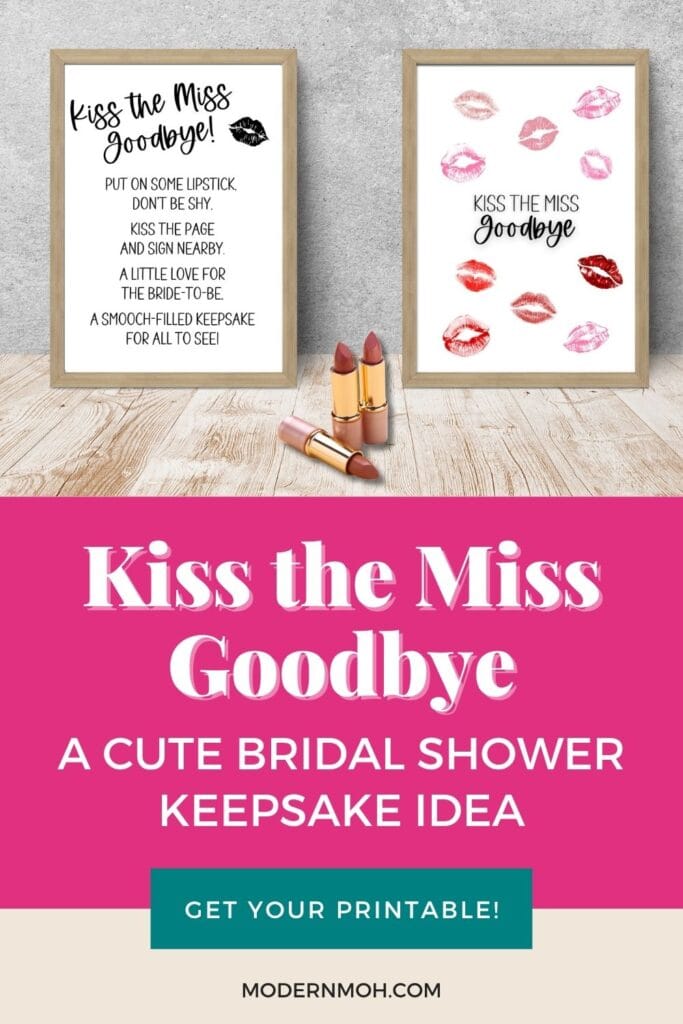 Kiss the miss goodbye idea pin