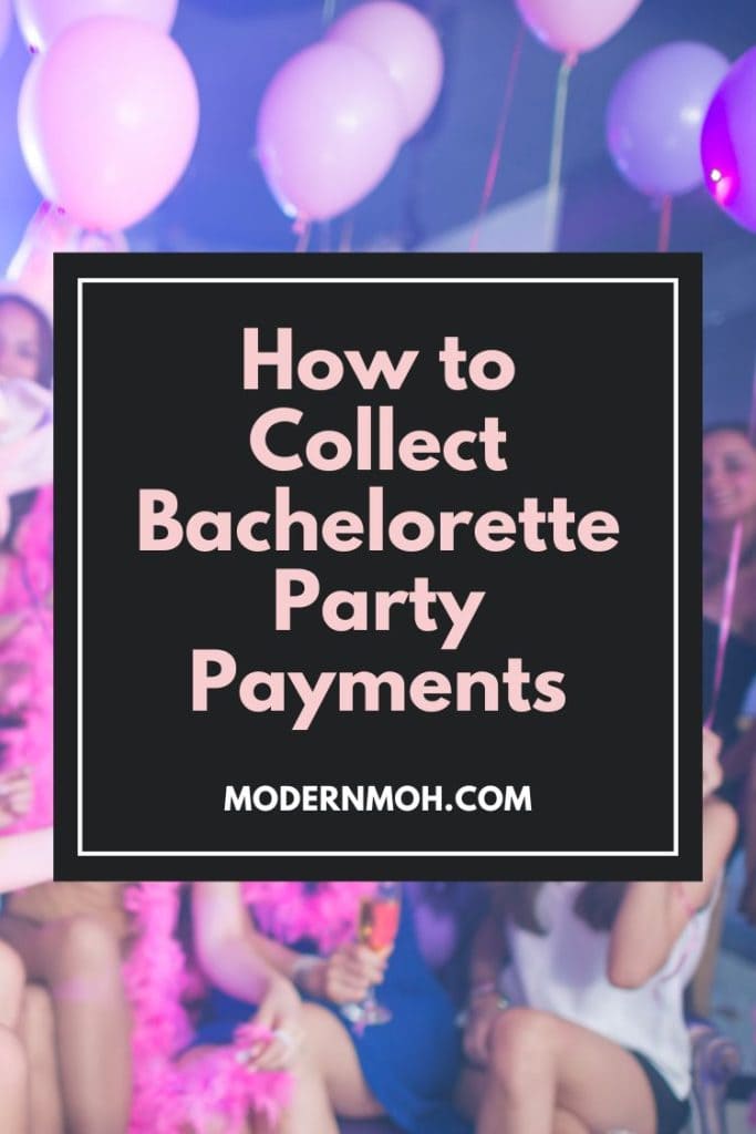 Collect bachelorette party payments pin