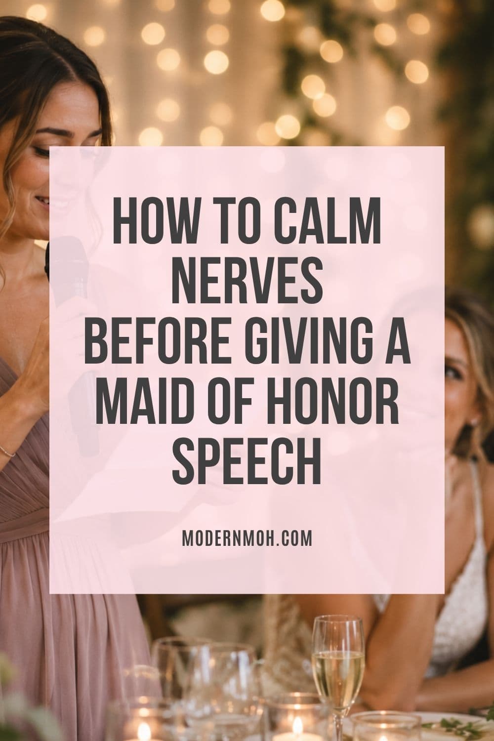 How to Calm Nerves Before Giving a Maid of Honor Speech