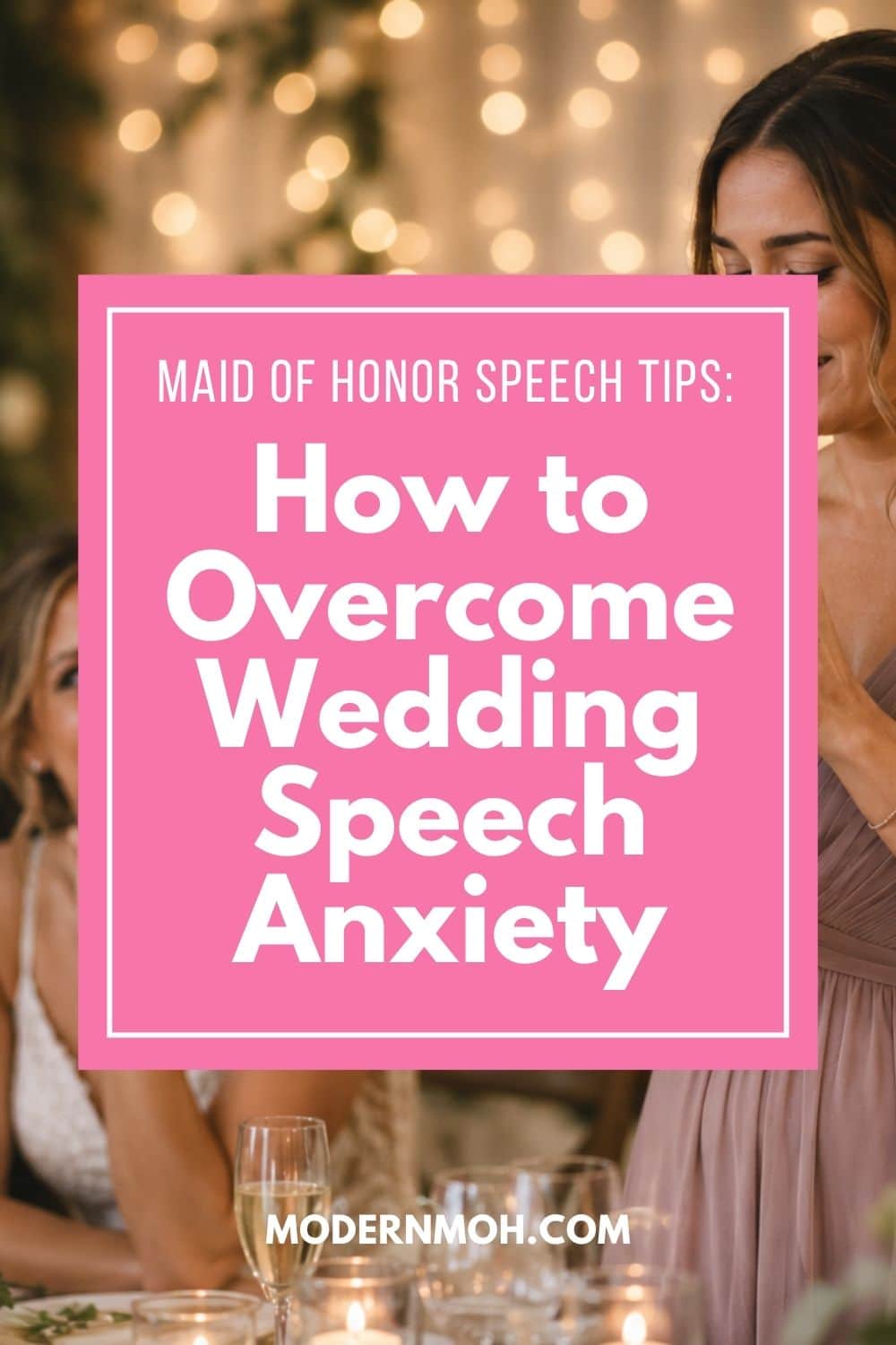 How to Calm Nerves Before Giving a Maid of Honor Speech