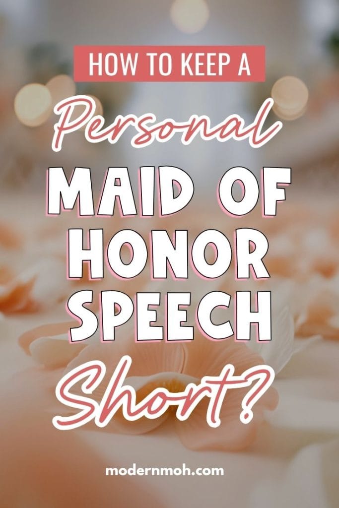 Short and personal maid of honor speech pin